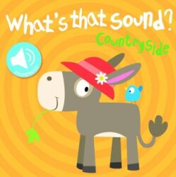 Whats That Sound: Countryside - Yoyo Books