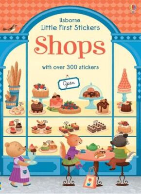 Wheatley, A: Little First Stickers Shops Little Sticker Books - 1