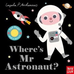 Where`s Mr Astronaut? - Nosy Crow