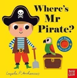 Where’s Mr Pirate? - Nosy Crow