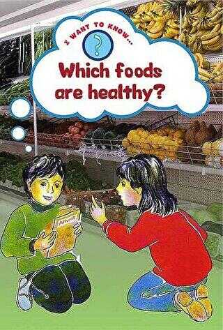 Which Foods are Healthy?