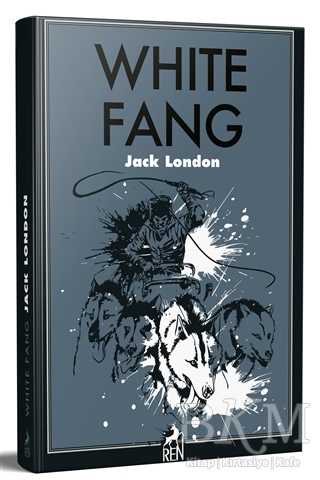 White Fang - Ren Kitap
