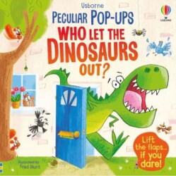 Who Let The Dinosaurs Out? - Usborne