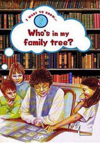 Who’s in My Family Tree?