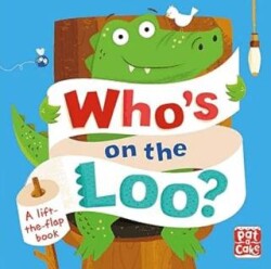 Who`s On The Loo? - Patacake