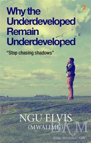 Why the Underdeveloped Remain Underdeveloped - 1