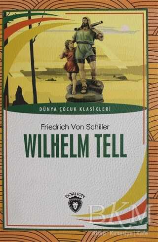 Wilhelm Tell - Dorlion Yayınları