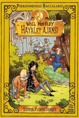 Will Moogley Hayalet Ajansı 7 - Tupper Evinde Dehşet - 1