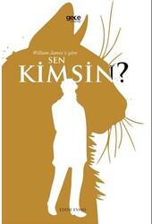 William James’e Göre Sen Kimsin? - Gece Kitaplığı