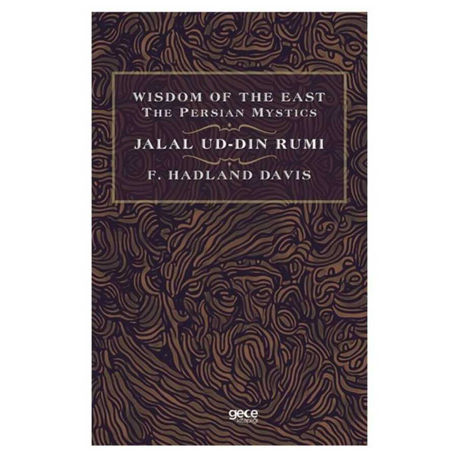 Wisdom of The East The Persian Mystics - Jalal Ud-Din Rumi