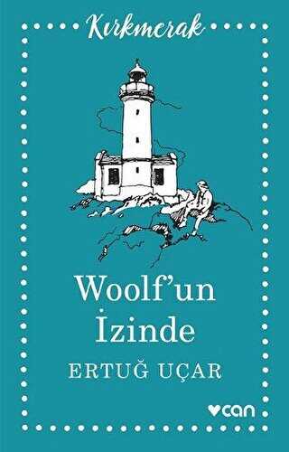 Woolf’un İzinde - Can Yayınları