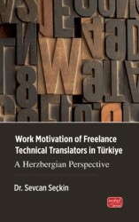 Work Motivation Of Freelance Technical Translators In Türkiye - Nobel Bilimsel Eserler