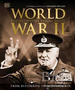 World War 2 The Definitive Visual Guide