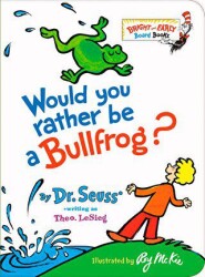 Would You Rather be a Bullfrog? - Penguin Books
