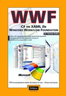 WWF C# ve XAML ile Windows Workflow Foundation kapağı