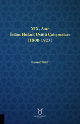 XIX. Asır İslam Hukuk Usulü Çalışmaları 1800-1923 - Akademisyen Kitabevi