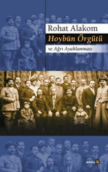 Hoybün Örgütü ve Ağrı Ayaklanması - Avesta Yayınları