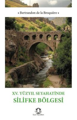 XV Yüzyıl Seyahatinde Silifke Bölgesi - 1