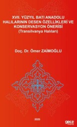 XVII. Yüzyıl Batı Anadolu Halılarının Desen Özellikleri Ve Konservasyon Önerisi Transilvanya Halıla - Gece Kitaplığı