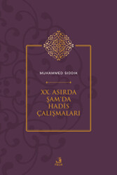 XX. Asırda Şam`da Hadis Çalışmaları - Fecr Yayınları