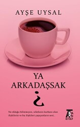 Ya Arkadaşsak? - Kitap At Yayınları