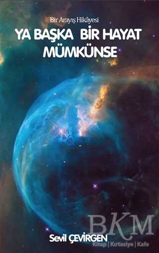 Ya Başka Bir Hayat Mümkünse - Platanus Publishing