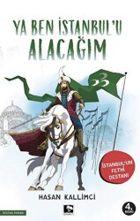 Ya Ben İstanbul’u Alacağım - Çınaraltı Yayınları