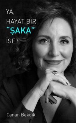 Ya Hayat Bir Şaka İse? - 1