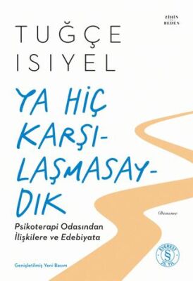 Ya Hiç Karşılaşmasaydık - 1