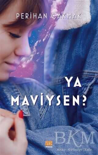 Ya Maviysen? - Tunç Yayıncılık