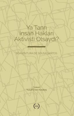 Ya Tanrı İnsan Hakları Aktivisti Olsaydı? - 1
