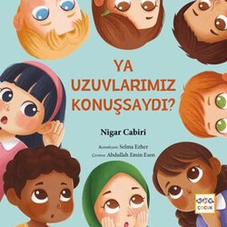 Ya Uzuvlarımız Konuşsaydı? - Nar Yayınları
