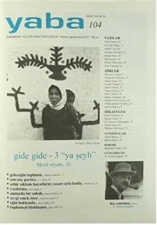 Yaba Edebiyat Dergisi Sayı: 104 Temmuz-Ağustos-Eylül 2017 - Yaba Dergisi Yayınları
