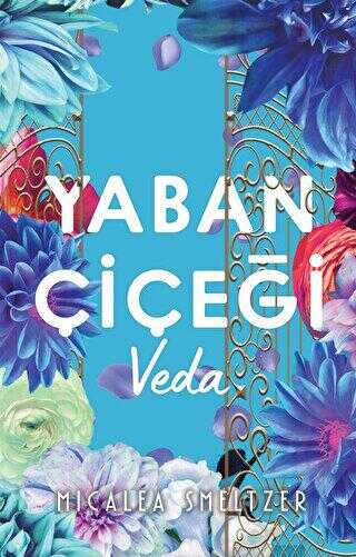Yaban Çiçegi Veda - Ren Kitap