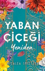 Yaban Çiçeği Yeniden - Ren Kitap