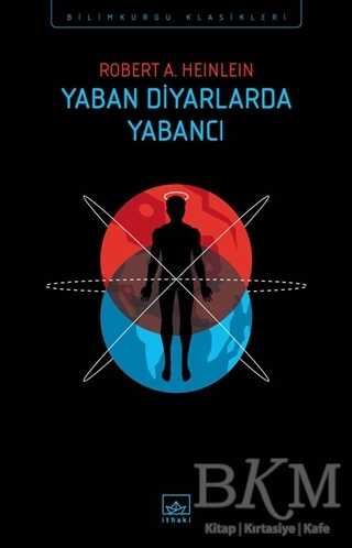 Yaban Diyarlarda Yabancı - İthaki Yayınları