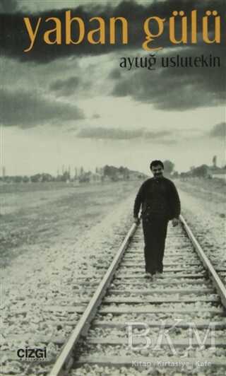 Yaban Gülü - Çizgi Kitabevi Yayınları
