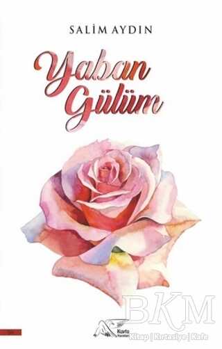 Yaban Gülüm - Kuytu Yayınları
