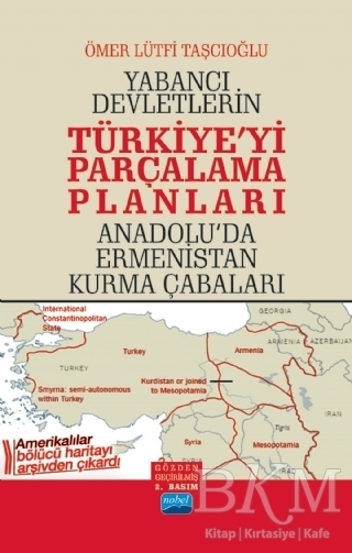 Yabancı Devletlerin Türkiye`yi Parçalama Planları