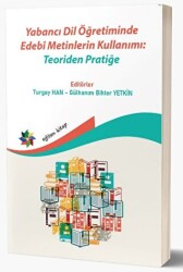 Yabancı Dil Öğretiminde Edebi Metinlerin Kullanımı: Teoriden Pratiğe - Eğiten Kitap
