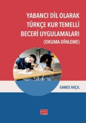 Yabancı Dil Olarak Türkçe Kur Temelli Beceri Uygulamaları Okuma-Dinleme - Nobel Bilimsel Eserler
