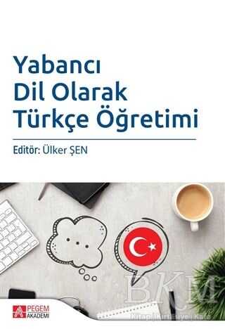 Yabancı Dil Olarak Türkçe Öğretimi - Pegem Akademi Yayıncılık