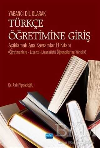 Yabancı Dil Olarak Türkçe Öğretimine Giriş - Nobel Akademik Yayıncılık