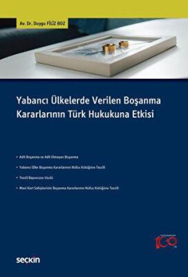 Yabancı Ülkelerde Verilen Boşanma Kararlarının Türk Hukukuna Etkisi - 1