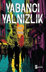 Yabancı Yalnızlık - Parola Yayınları