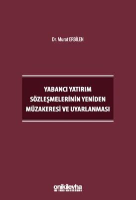 Yabancı Yatırım Sözleşmelerinin Yeniden Müzakeresi ve Uyarlanması - 1