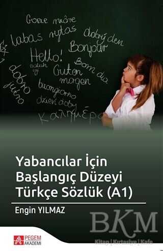 Yabancılar İçin Başlangıç Düzeyi Türkçe Sözlük A1