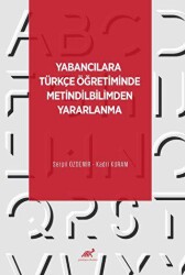 Yabancılara Türkçe Öğretiminde Metindilbilimden Yararlanma - Paradigma Akademi Yayınları