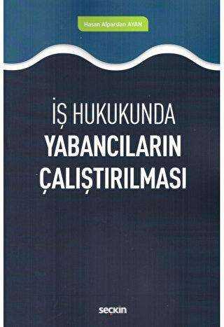 Yabancıların Çalıştırılması - Seçkin Yayıncılık