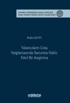 Yabancıların Ceza Yargılamasında Savunma Hakkı: Nitel Bir Araştırma - 1